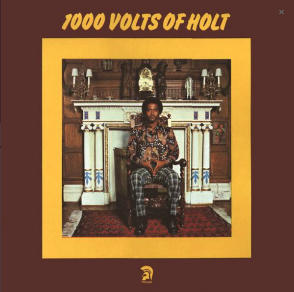 41. John Holt - 1,000 Volts Of Holt
